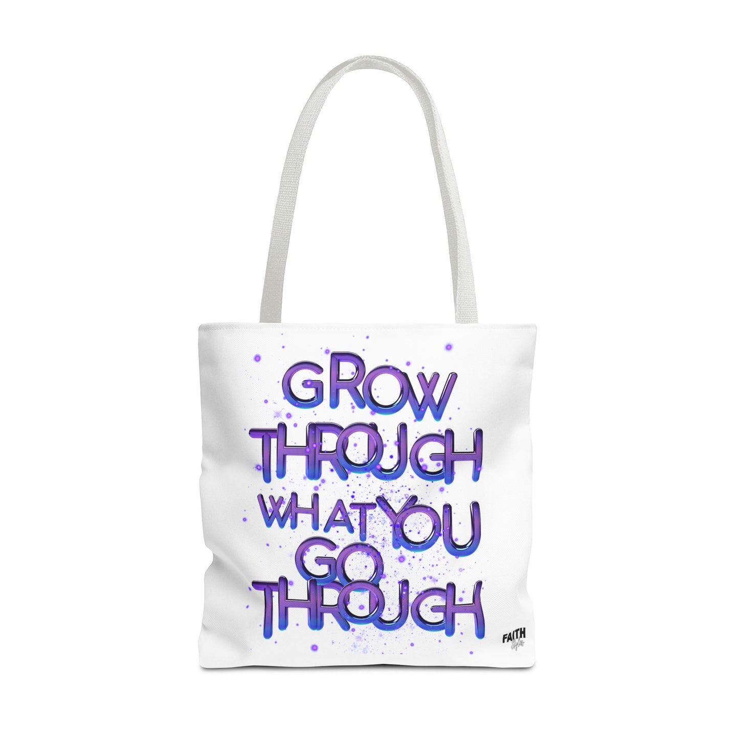 FaithStyles Tote — "Grow Through What You Go Through" Inspirational Quote Bag