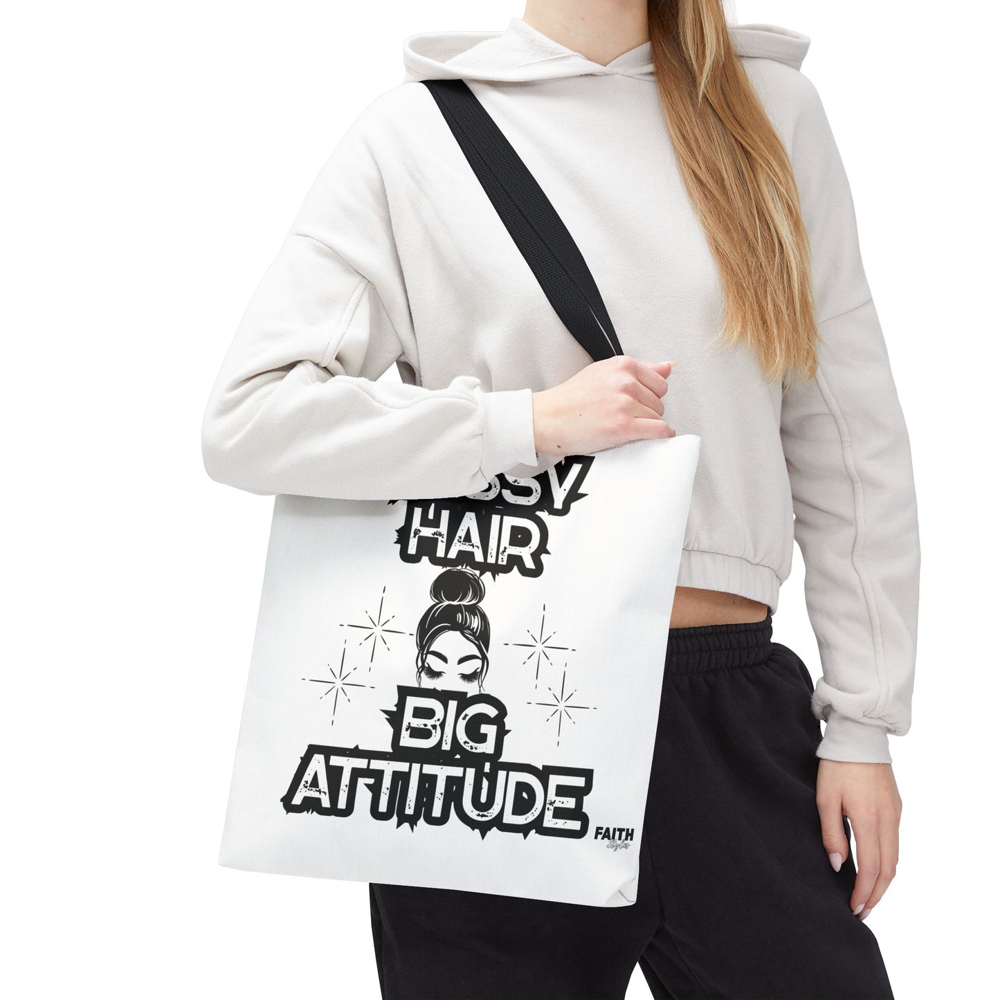 FaithStyles Tote Bag — "Messy Hair Big Attitude" Graphic Tote for Stylish Women