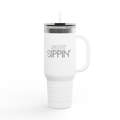 Stay Sippin' Insulated Travel Mug, Perfect for On-the-Go, 40oz Drinkware, Eco-Friendly, Great Gift for Coffee Lovers, Road Trips