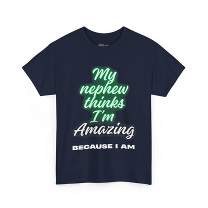Unisex Heavy Cotton Tee - My Nephew Thinks I'm Amazing, Perfect Gift for Family, Birthday Tee, Funny Quote Shirt, Casual Wear, Gifts [...]