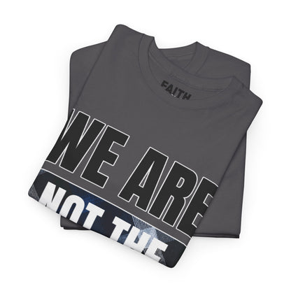 FaithStyles We Are Not The Same T-Shirt