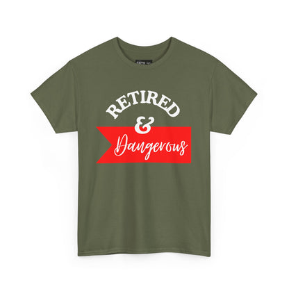 Retired & Dangerous Unisex Heavy Cotton Tee, Funny Retirement Shirt, Gift for Retirees, Casual Wear, Humorous Retirement Tees