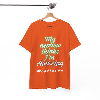Unisex Heavy Cotton Tee - My Nephew Thinks I'm Amazing, Perfect Gift for Family, Birthday Tee, Funny Quote Shirt, Casual Wear, Gifts [...]