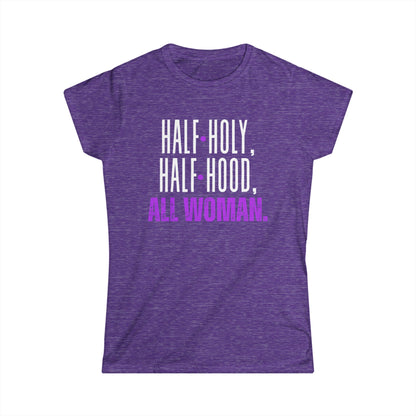 Empowering Women's Softstyle Tee - Half Holy, Half Hood, All Woman | Casual Wear, Gift for Her, Spiritual Apparel, Self-Love, Everyday [...]