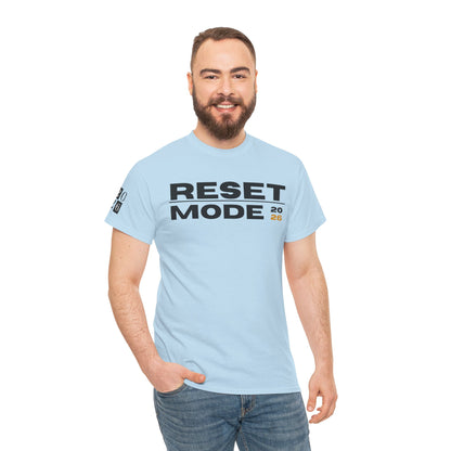 Reset Mode 2026 T-Shirt — Motivational Graphic Tee