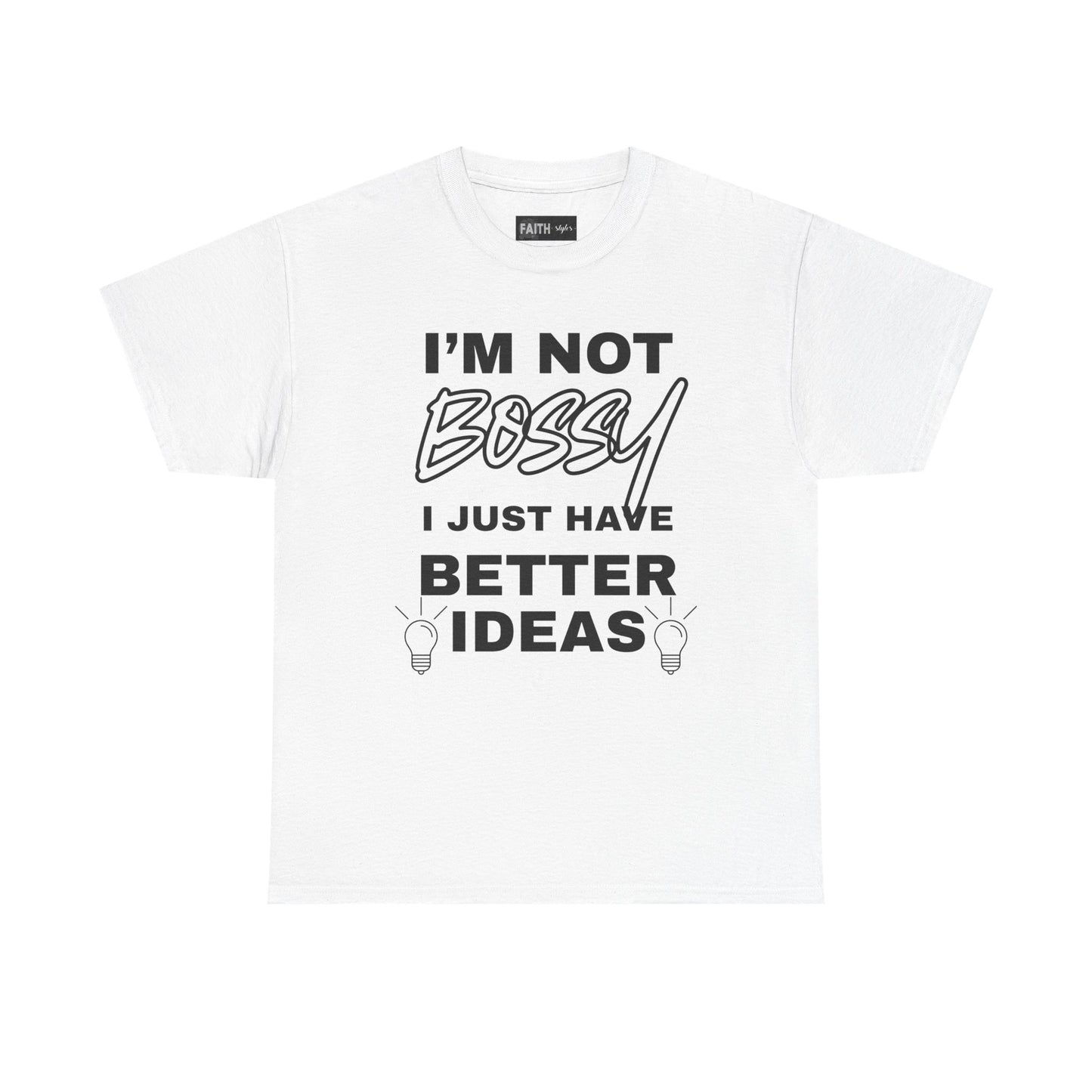 Funny Unisex Heavy Cotton Tee - I'm Not Bossy, Gift for Her, Empowerment Shirt, Casual Wear, Friendship Gift, Birthday Present