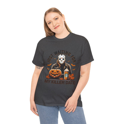 Unisex Halloween Graphic Tee, Spooky T-Shirt for Fall, Just Waiting for My Killer Date Shirt, Perfect for Halloween Parties or Gift