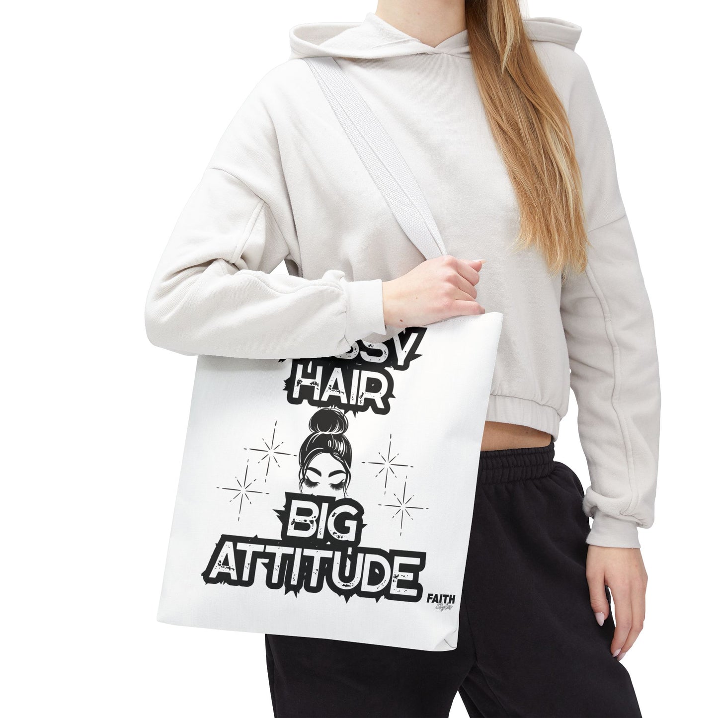 FaithStyles Tote Bag — "Messy Hair Big Attitude" Graphic Tote for Stylish Women