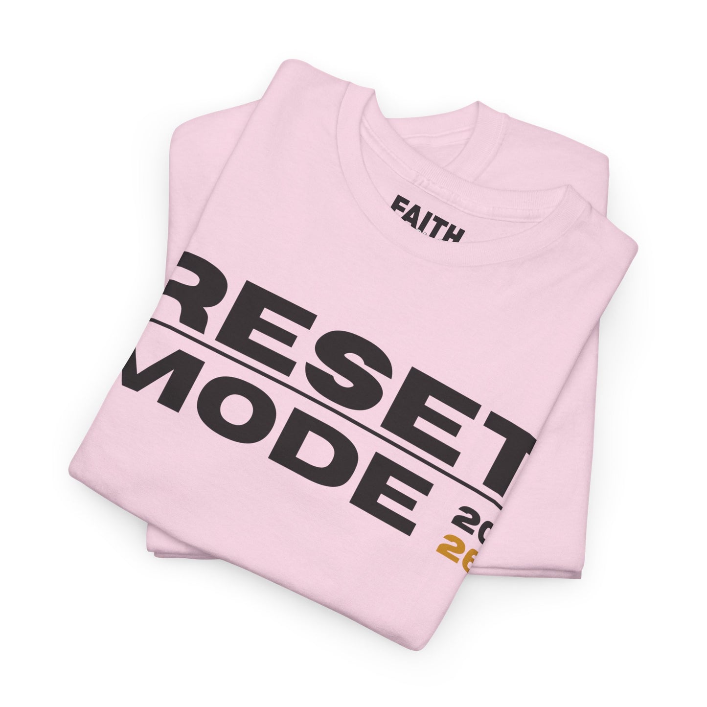 Reset Mode 2026 T-Shirt — Motivational Graphic Tee
