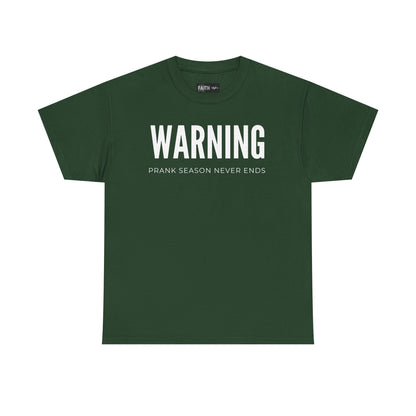 Warning Prank Season Unisex Heavy Cotton Tee | Fun Gift, Casual Wear, Comedy Merchandise, Birthday Gift, Prankster Shirt