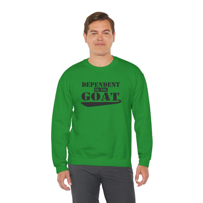 NEW FaithStyles Embroidery Dependent on the GOAT Sweatshirt — Funny Goat Lover Crewneck