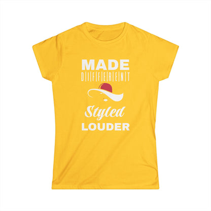 Women's Inspirational T-Shirt, Made Different Styled Louder, Casual Wear, Gift for Women, Empowerment Apparel, Motivational Tee