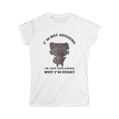 Funny Women’s Tee: "I’m Not Arguing, I’m Just Explaining Why I’m Right" | Casual Humor T-Shirt, Gift for Friends, Birthday Present, [...]
