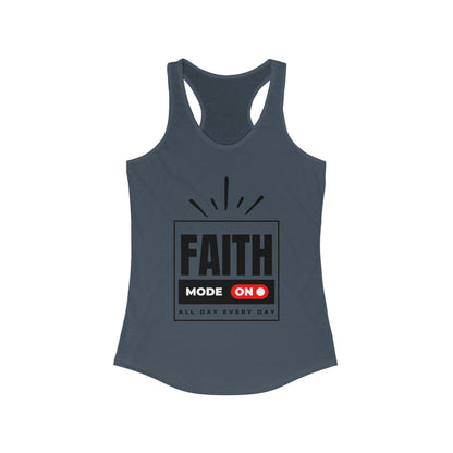 "FAITH MODE" Women's Ideal Racerback Tank