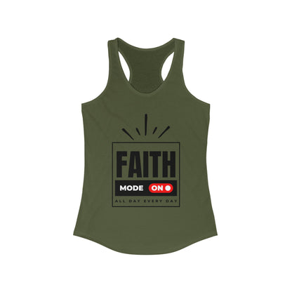 "FAITH MODE" Women's Ideal Racerback Tank