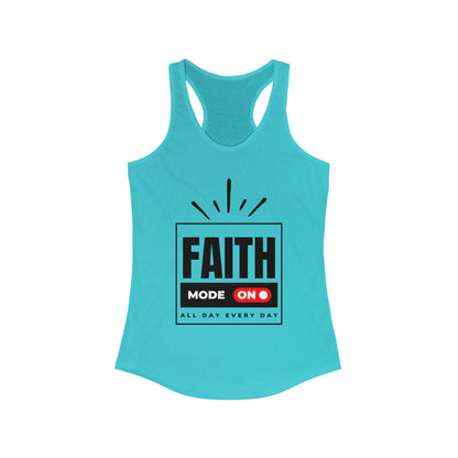 "FAITH MODE" Women's Ideal Racerback Tank
