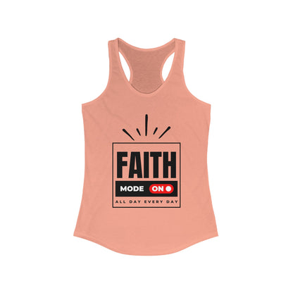 "FAITH MODE" Women's Ideal Racerback Tank