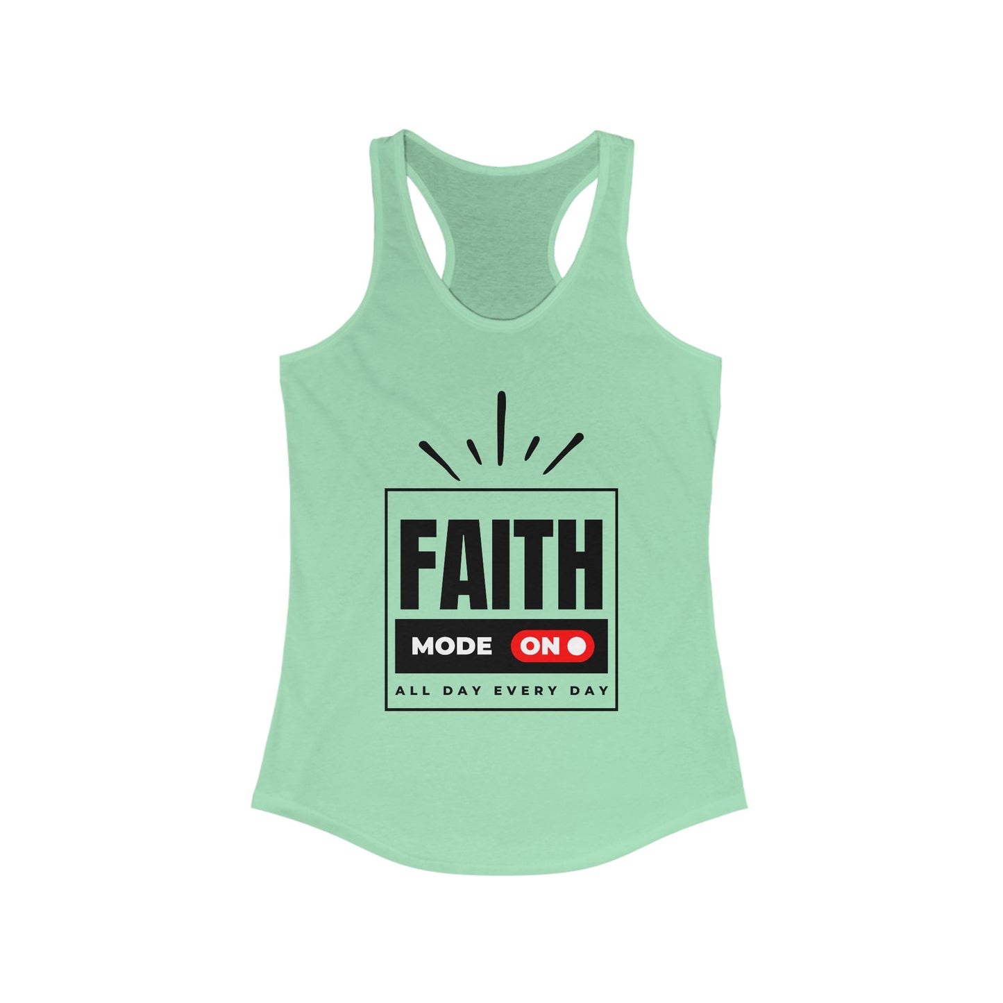 "FAITH MODE" Women's Ideal Racerback Tank