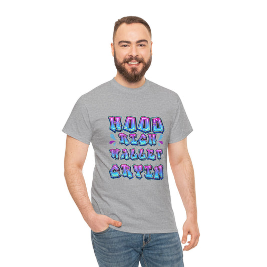 Cool Graphic Tee - 'Hood Rich Wallet Cryin' Unisex Heavy Cotton T-shirt