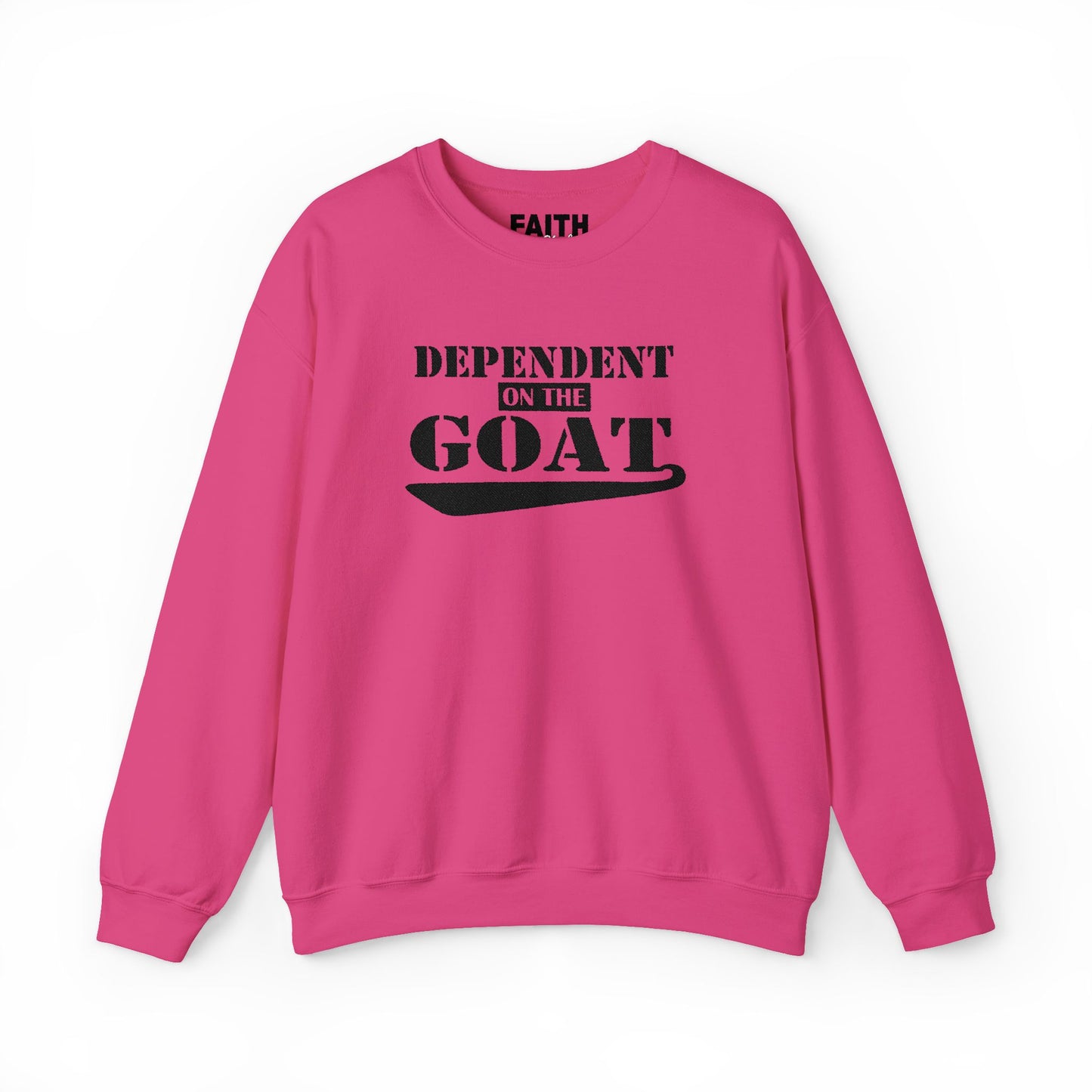 NEW FaithStyles Embroidery Dependent on the GOAT Sweatshirt — Funny Goat Lover Crewneck