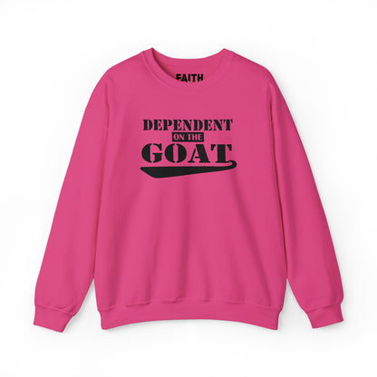 NEW FaithStyles Embroidery Dependent on the GOAT Sweatshirt — Funny Goat Lover Crewneck