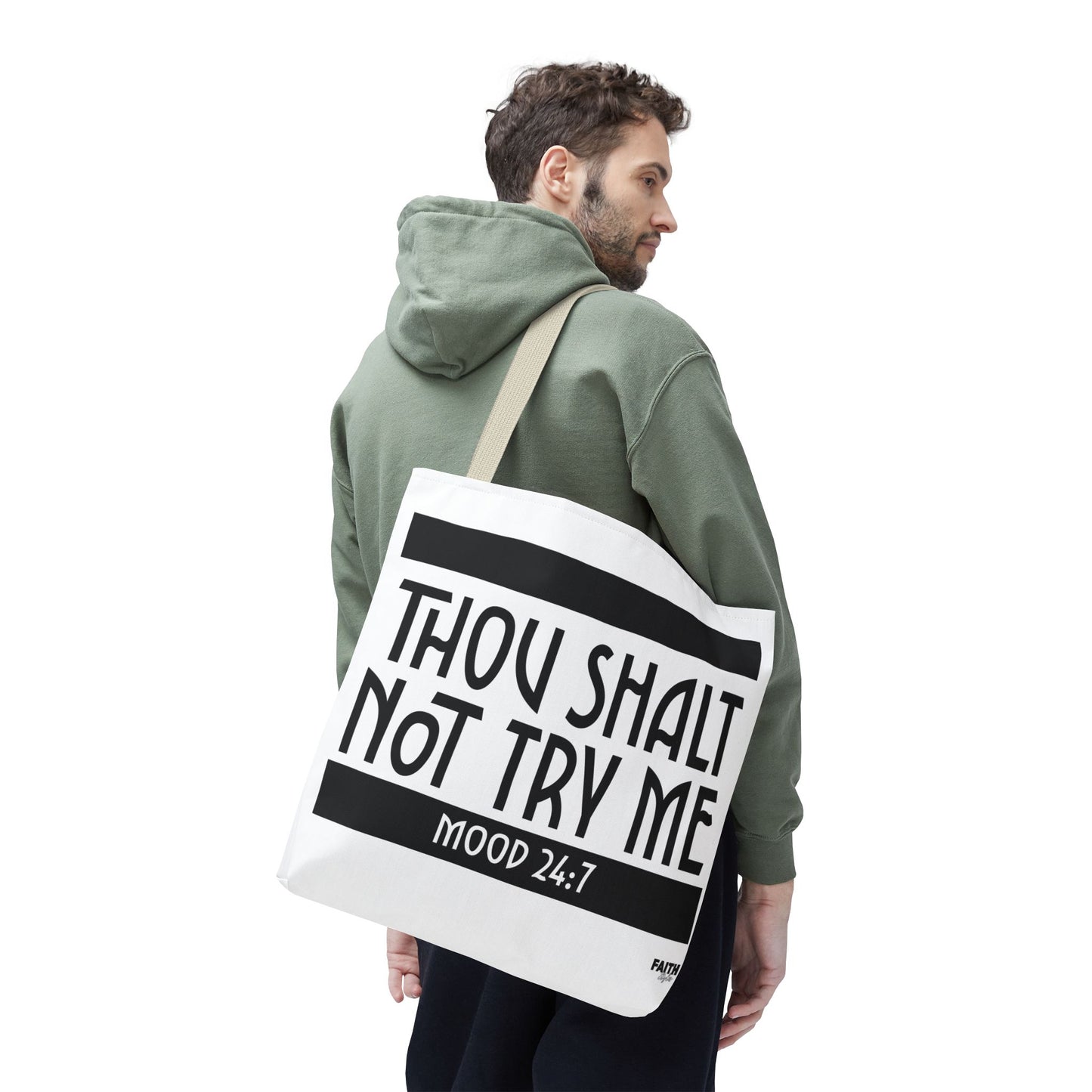 FaithStyles Tote Bag — "Thou Shalt Not Try Me" Mood 24:7 Black & White Statement Tote