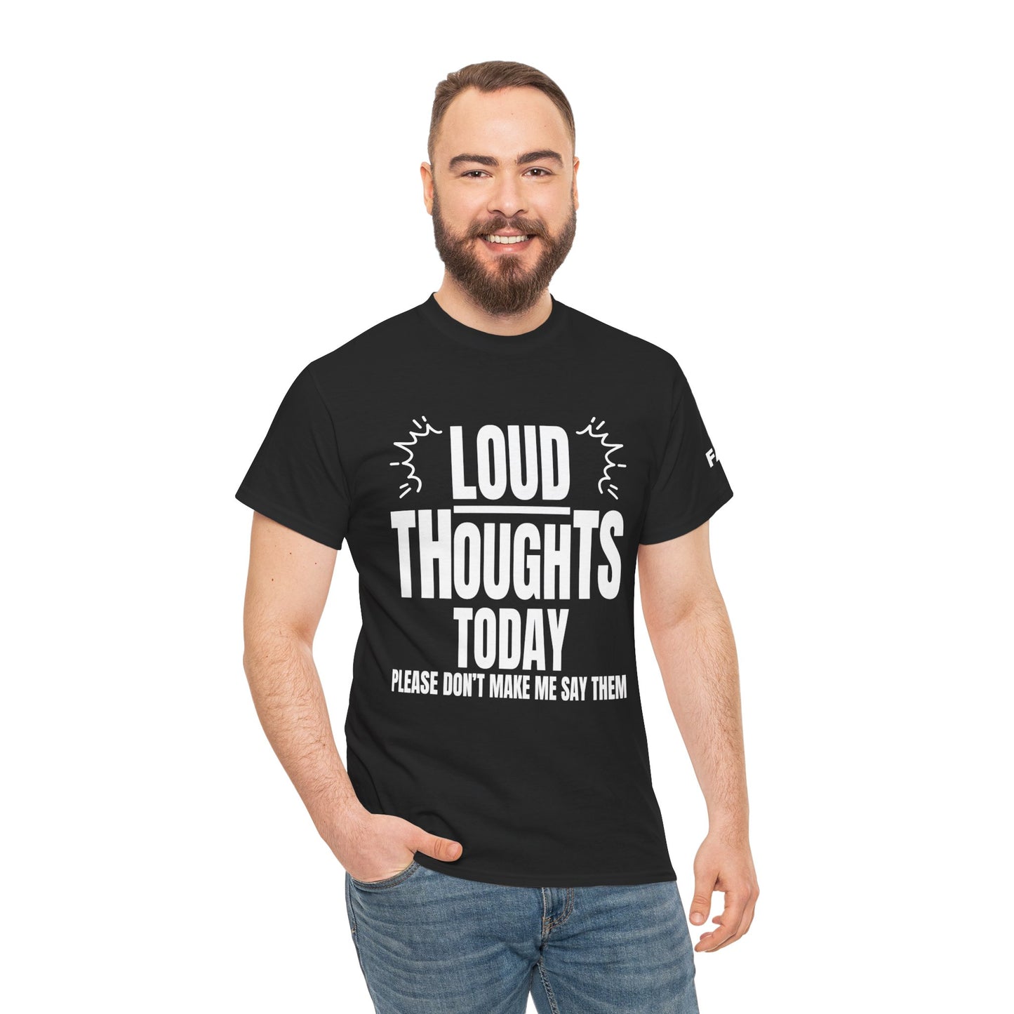 FaithStyles Loud Thoughts Today T-Shirt — Funny Mental Health Graphic Tee