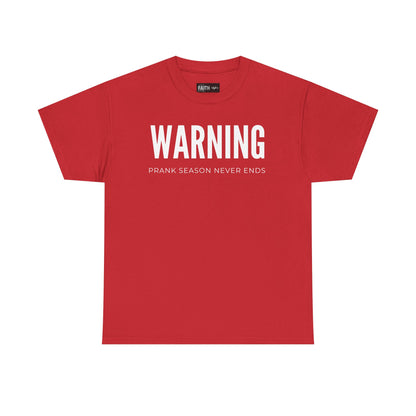 Warning Prank Season Unisex Heavy Cotton Tee | Fun Gift, Casual Wear, Comedy Merchandise, Birthday Gift, Prankster Shirt