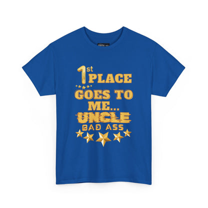 1st Place Uncle Badass Tee | Funny Gift for Uncle, Unisex Cotton Shirt, Family Reunion, Birthday Celebration, Casual Wear