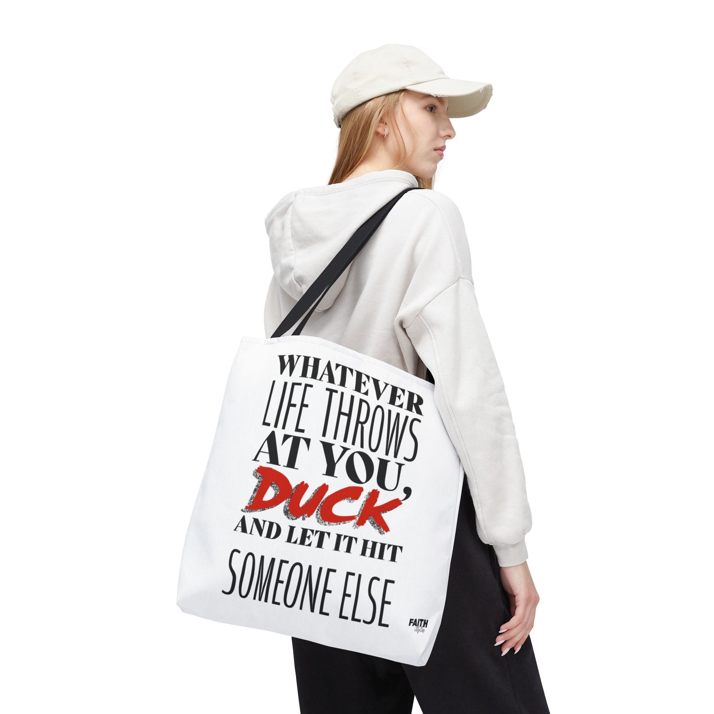 FaithStyles Tote Bag — "Whatever Life Throws at You, Duck" Funny Motivational Quote Tote