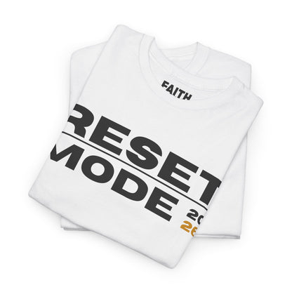 Reset Mode 2026 T-Shirt — Motivational Graphic Tee