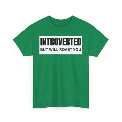 Introverted Roast Tee, Funny Graphic T-Shirt, Male Cotton Tee, Gift for Introverts, Casual Wear