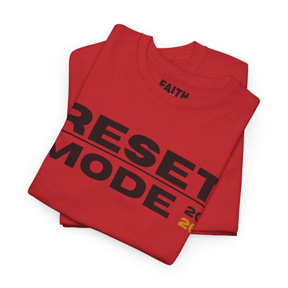 Reset Mode 2026 T-Shirt — Motivational Graphic Tee