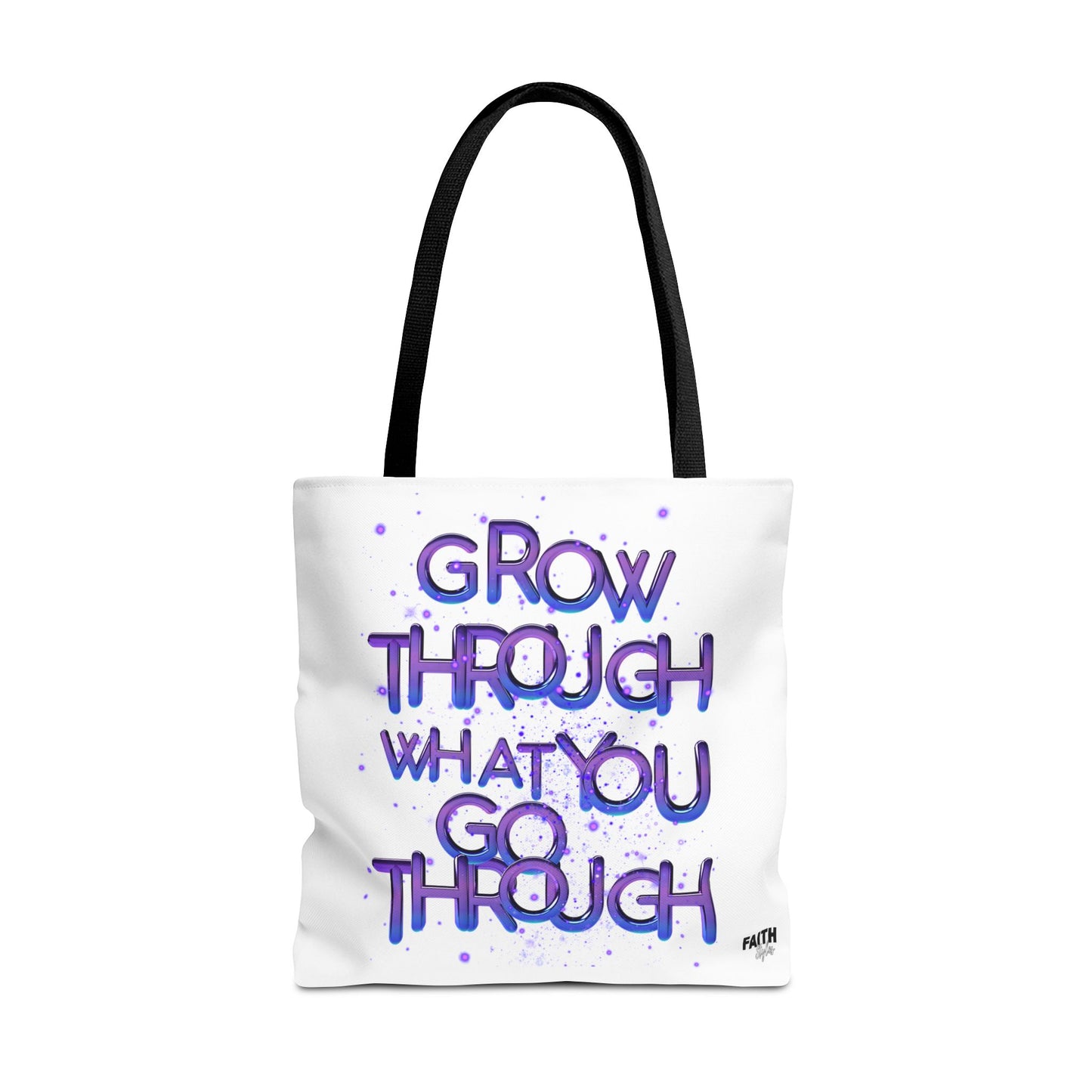 FaithStyles Tote — "Grow Through What You Go Through" Inspirational Quote Bag