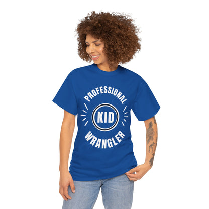 Professional Kid Wrangler T-Shirt, Fun Parenting Tee, Family Event Shirt, Gift for Moms & Dads, Kids Activities Apparel