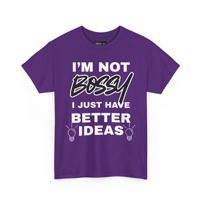 Funny Unisex Heavy Cotton Tee - I'm Not Bossy, Gift for Her, Empowerment Shirt, Casual Wear, Friendship Gift, Birthday Present