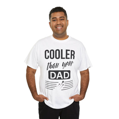 Cooler Than Your Dad Tee - Funny Gift for Dads, Unisex Cotton T-Shirt, Father's Day, Birthday, Casual Wear, Gift for Him, Dad Humor