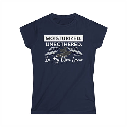 Moisturized Unbothered Women's Tee, Gift for Her, Casual Fashion, Motivational Top, Relaxed Style, Summer Outfit