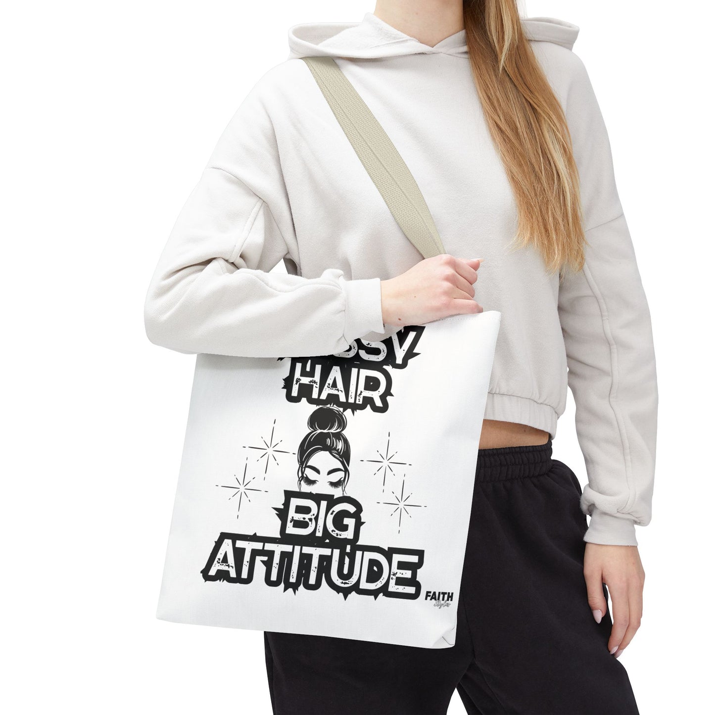 FaithStyles Tote Bag — "Messy Hair Big Attitude" Graphic Tote for Stylish Women