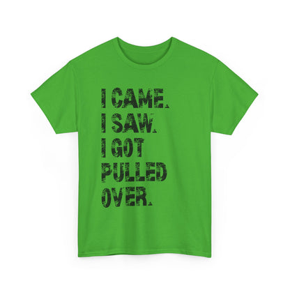 Funny Quirky Cotton Tee, Unisex Humor Tee, I Came I Saw Tee, Gift for Friends, Casual Wear