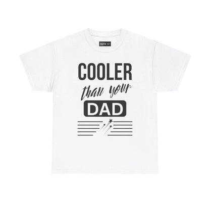 Cooler Than Your Dad Tee - Funny Gift for Dads, Unisex Cotton T-Shirt, Father's Day, Birthday, Casual Wear, Gift for Him, Dad Humor