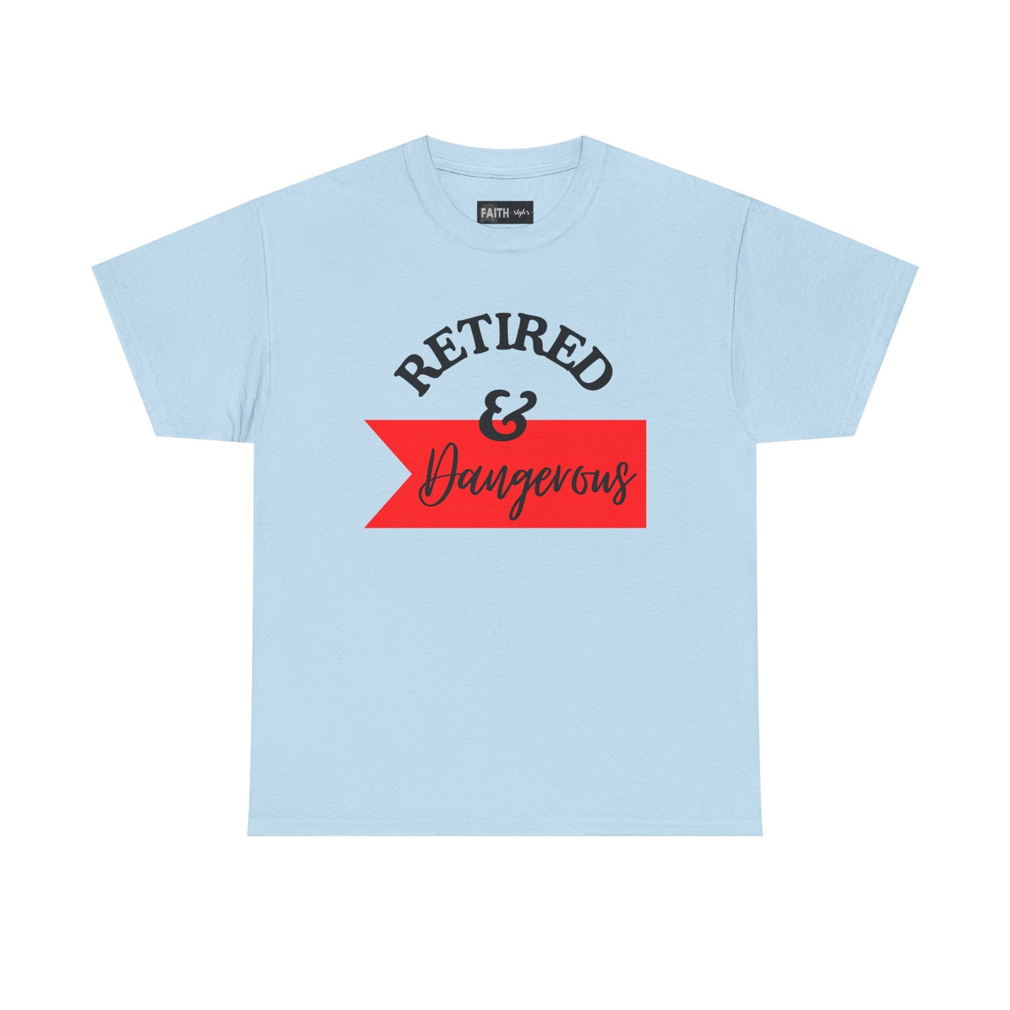 Retired & Dangerous Unisex Heavy Cotton Tee, Funny Retirement Shirt, Gift for Retirees, Casual Wear, Humorous Retirement Tees