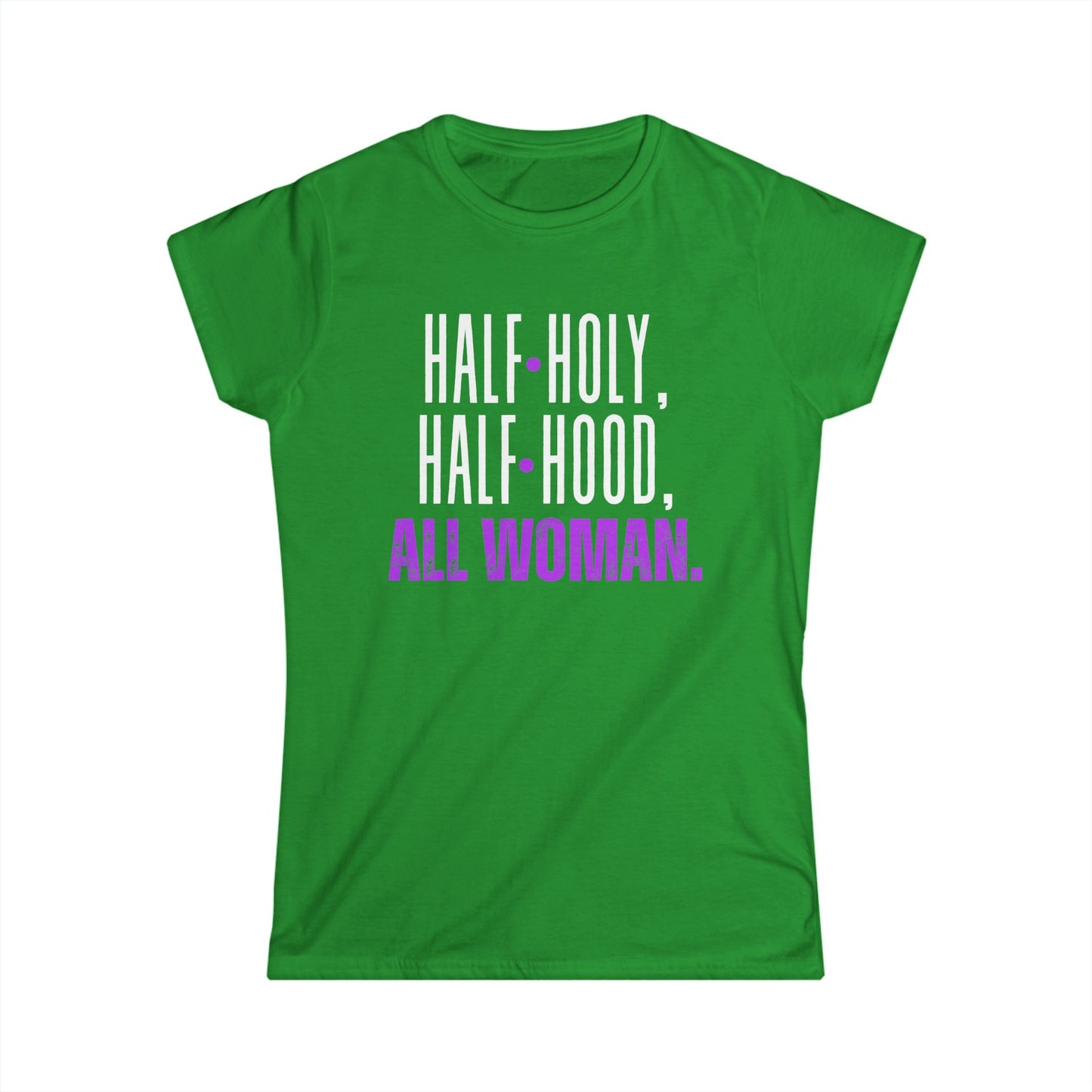 Empowering Women's Softstyle Tee - Half Holy, Half Hood, All Woman | Casual Wear, Gift for Her, Spiritual Apparel, Self-Love, Everyday [...]