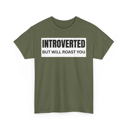 Introverted Roast Tee, Funny Graphic T-Shirt, Male Cotton Tee, Gift for Introverts, Casual Wear