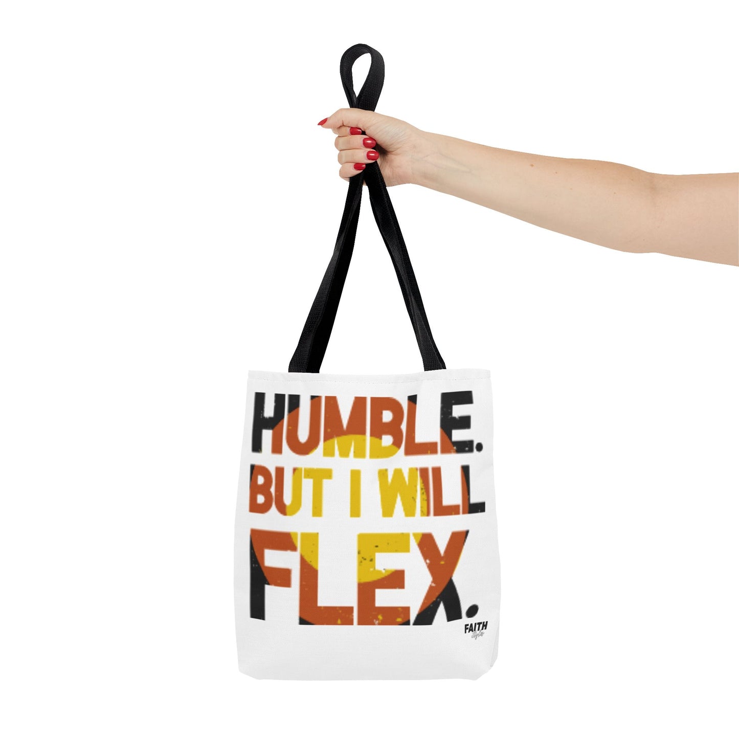 FaithStyles Tote Bag — “Humble But I Will Flex” Graphic Tote, Motivational Everyday Bag