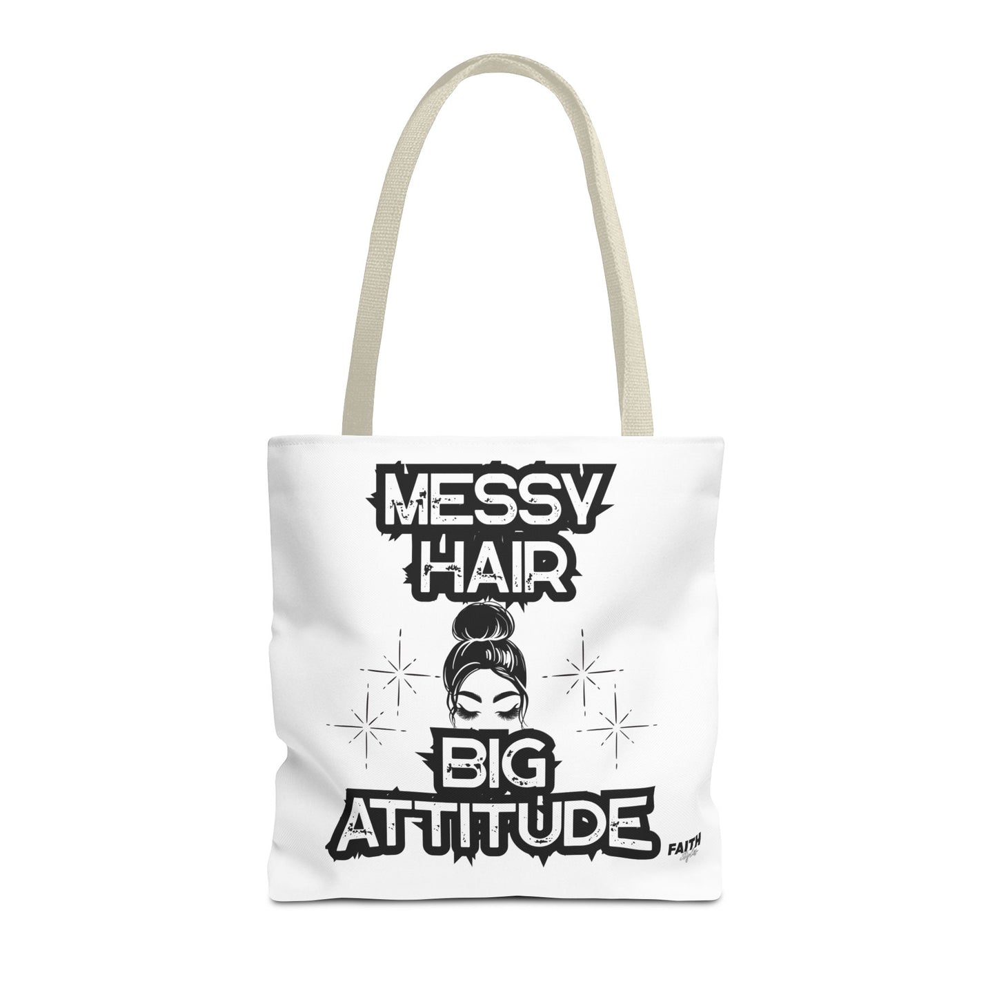 FaithStyles Tote Bag — "Messy Hair Big Attitude" Graphic Tote for Stylish Women