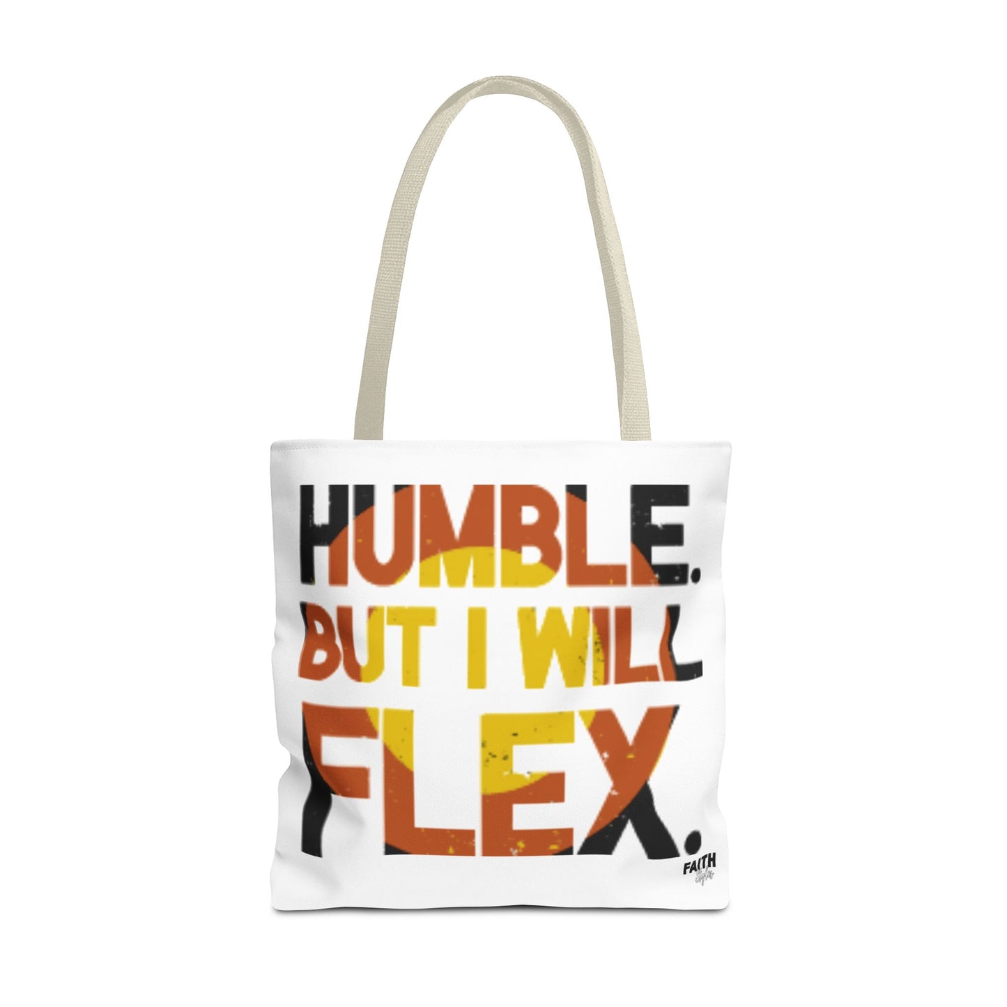 FaithStyles Tote Bag — “Humble But I Will Flex” Graphic Tote, Motivational Everyday Bag