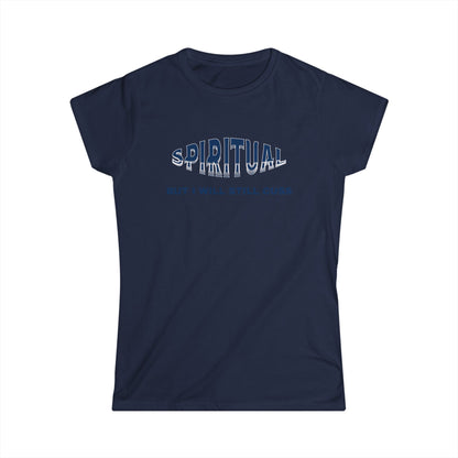 Spiritual Cuss Women's Tee, Casual Shirt, Gift for Her, Spirituality Shirt, Funny Quote Tee, Everyday Wear