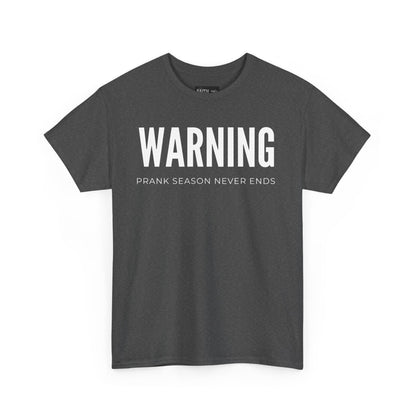 Warning Prank Season Unisex Heavy Cotton Tee | Fun Gift, Casual Wear, Comedy Merchandise, Birthday Gift, Prankster Shirt
