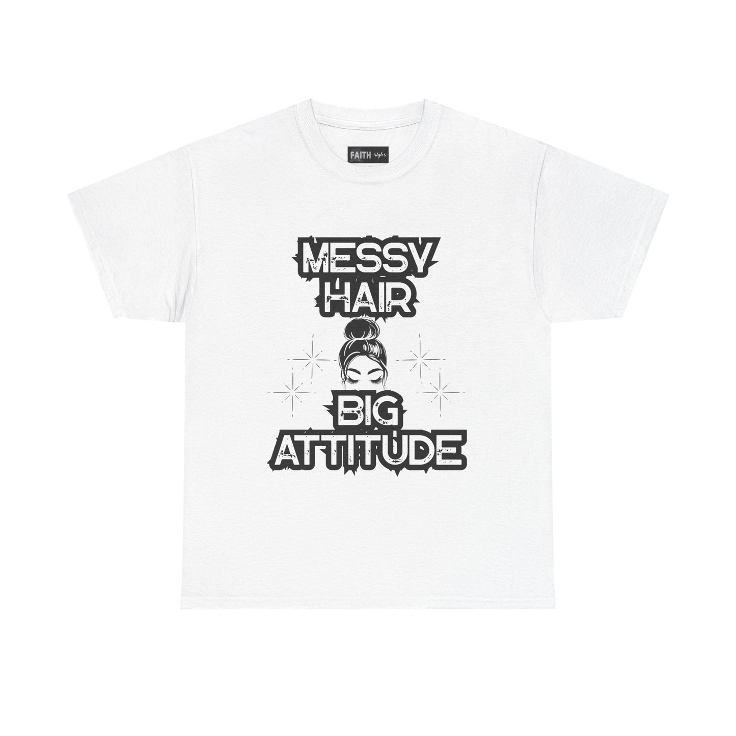 Messy Hair Big Attitude Tee | Stylish Graphic T-Shirt for Casual Wear, Gifts, Everyday Fashion, Relaxed Fit Tee